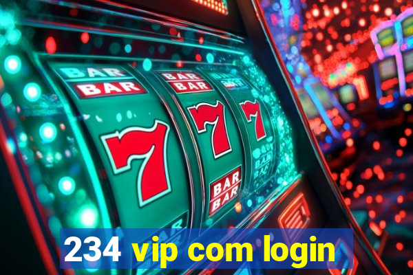 234 vip com login